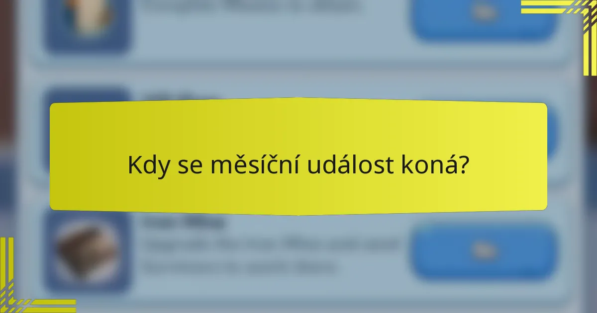 Kdy se měsíční událost koná?